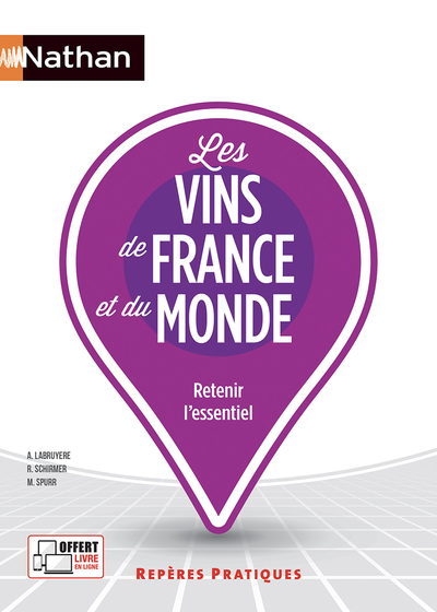 Les vins de France et du monde - Repères pratiques