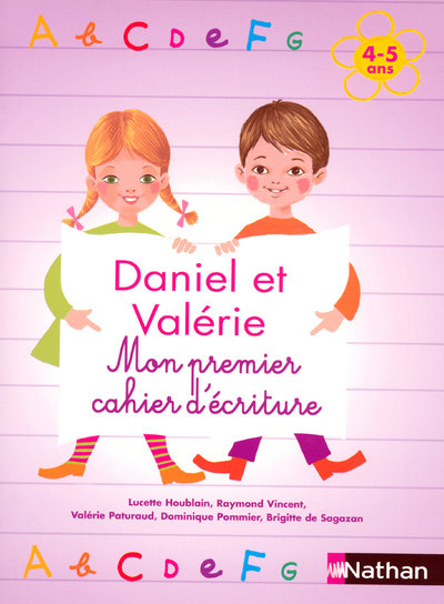 Daniel et Valérie - Mon premier cahier d'écriture 4-5 ans 
