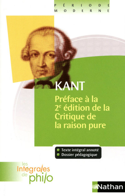Intégrales de Philo - KANT, Préface à la deuxième édition de la Critique de la Raison Pure