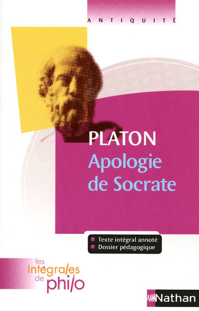 Intégrales de Philo - PLATON, Apologie de Socrate