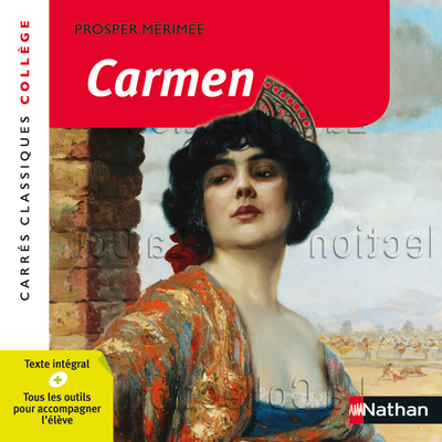 Carmen - Mérimée - Edition pédagogique Collège - Carrés classiques Nathan