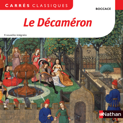 Le Décaméron - Boccace - Edition pédagogique Collège - Carrés classiques Nathan