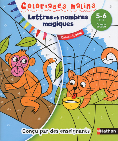 Coloriages magiques Maternelle - Pour s'entraîner à reconnaître les lettres et les nombres en coloriant - Grande Section de maternelle 5/6 ans