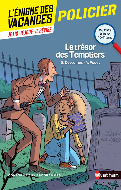 L'énigme des vacances - Le trésor des Templiers - Un roman-jeu pour réviser les principales notions du programme - CM2 vers 6e - 10/11 ans