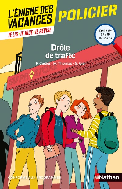L'énigme des vacances - Drôle de trafic - Un roman-jeu pour réviser les principales notions du programme - 6e vers 5e - 11/12 ans