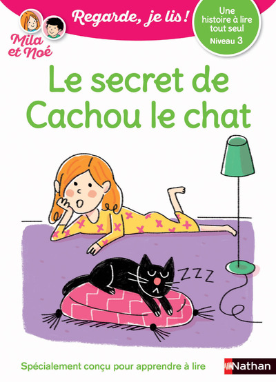 Regarde, je lis avec Noé et Mila  - lecture CP -  Niveau 3 - Le secret de Cachou le chat