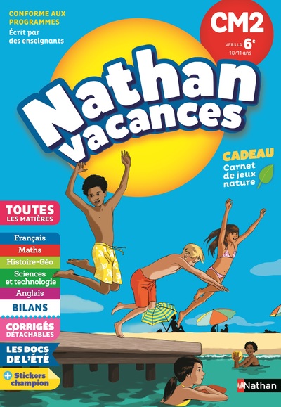 Cahier de Vacances 2022 du CM2 vers la 6ème - Nathan Vacances - 10/11 ANS
