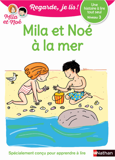 Regarde, je lis - Mila et Noé à la mer - Lecture CP Niveau 3 