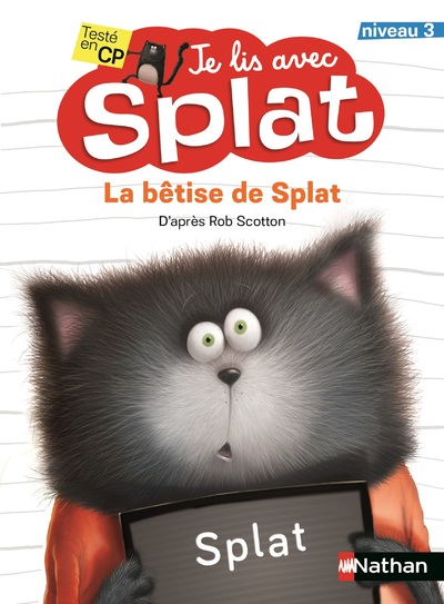 Je lis avec Splat - La bêtise de Splat - Lecture CP - niveau 3 - dès 6 ans
