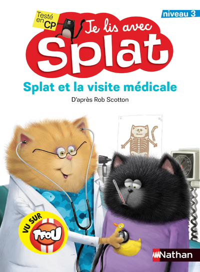 Splat et la visite médicale - Je lis avec Splat - CP Niveau 3 - Dès 6 ans