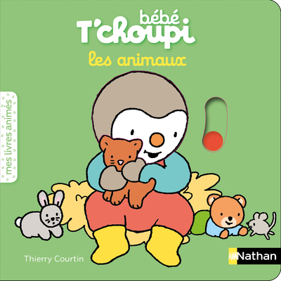 Bébé T'choupi - les animaux - livre animé - dès 6 mois