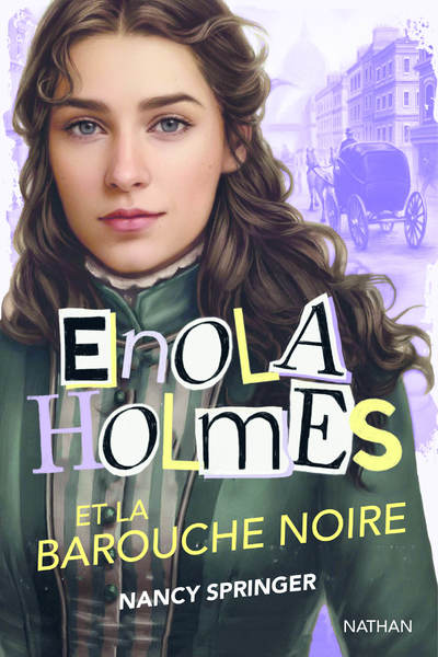 Enola Holmes et la barouche noire - Dès 12 ans