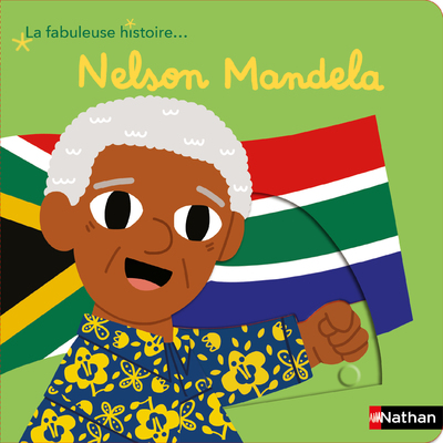La fabuleuse histoire de Nelson Mandela - Livre animé - dès 3 ans 