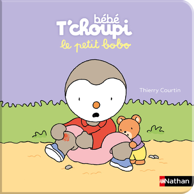 Bébé T'choupi : le petit bobo - Livre d'éveil bébé dès 6 mois 