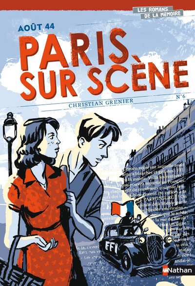 Aout 44 - Paris sur scène - Les romans de la mémoire