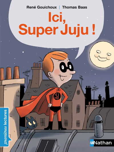 Ici Super Juju ! - Premières Lectures CP Niveau 2 - Dès 6 ans