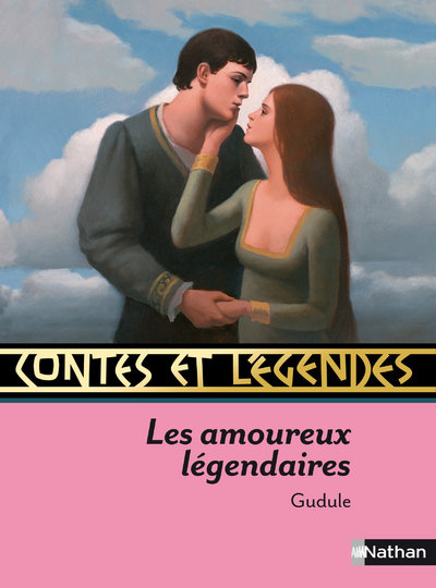 Contes et Légendes : Les amoureux légendaires