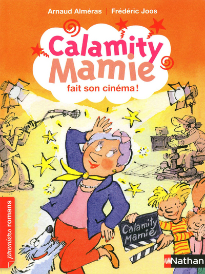 Calamity Mamie fait son cinéma - Roman Humour - De 7 à 11 ans