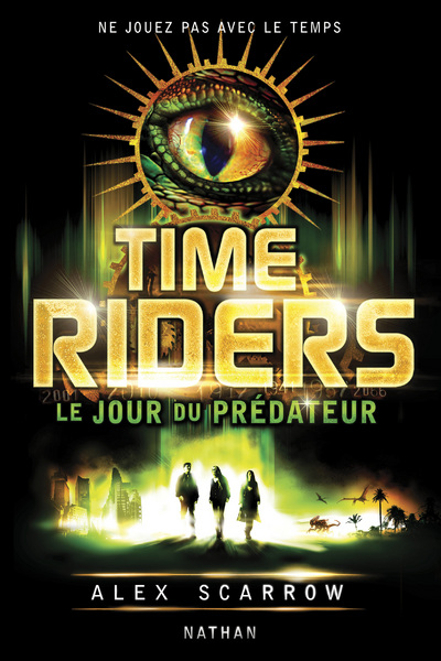 Time Riders - Tome 2