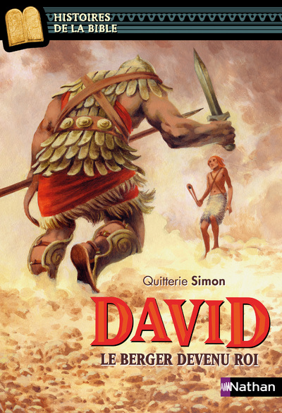 David, le berger devenu roi - Histoires de la Bible - Dès 11 ans