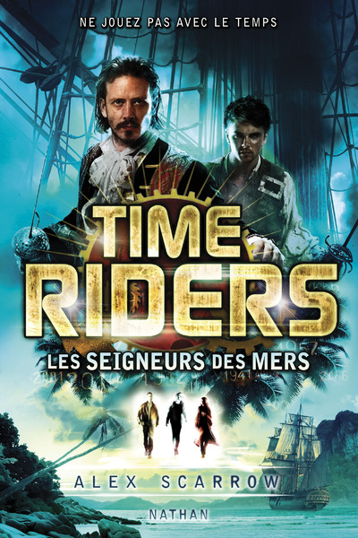 Time Riders - Tome 7