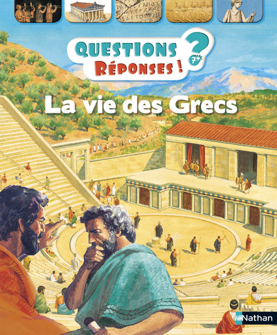 La vie des Grecs - Questions/Réponses - doc dès 7 ans