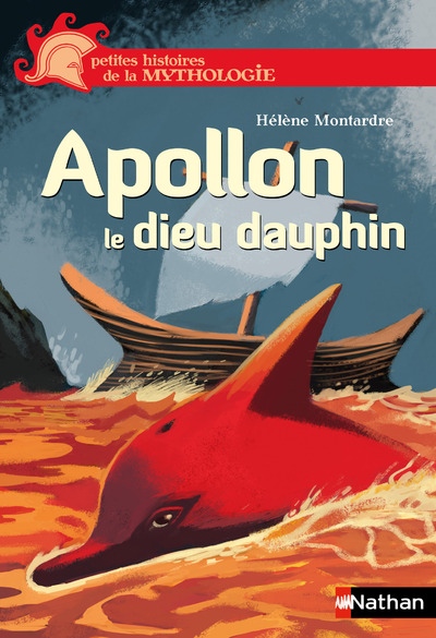 Apollon, le dieu dauphin - Petites histoires de la Mythologie - Dès 9 ans