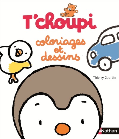 Mon gros cahier de coloriages et dessins T'choupi - Colorier et développer les gestes graphiques avec T'choupi Dès 2 ans