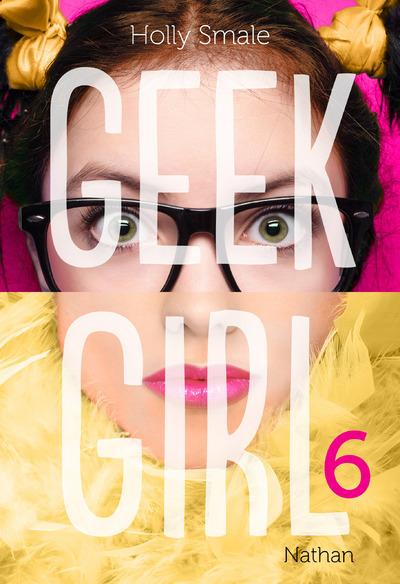 Geek Girl - Tome 6