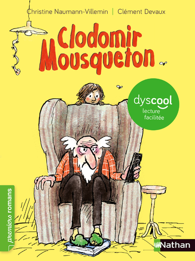 Clodomir Mousqueton - adapté aux enfants DYS ou dyslexiques - Dès 7 ans