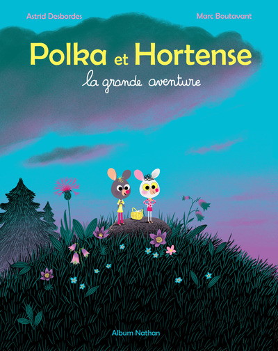 La grande aventure - Polka et Hortense - Album dès 4 ans