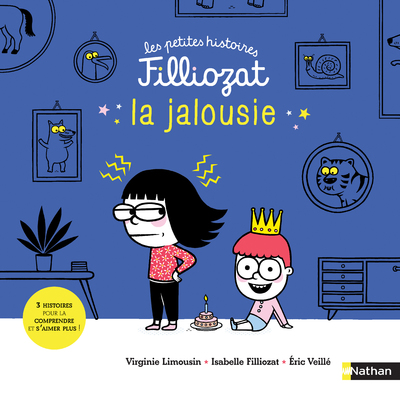 La jalousie - 3 Histoires pour la comprendre et s'aimer plus - Isabelle Filliozat - Dès 4 ans