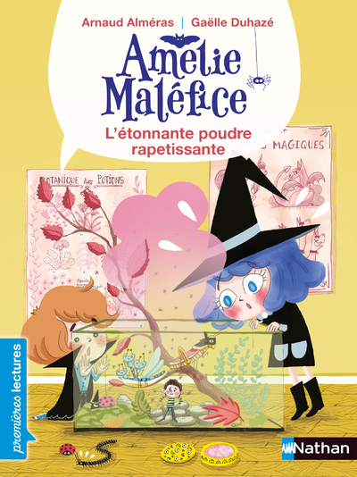 Amélie Maléfice - L'étonnante poudre rapetissante - Premières Lectures CP Niveau 1 - Dès 6 ans