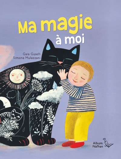 Ma magie à moi - Un livre tendre et poétique -  Dès 2 ans