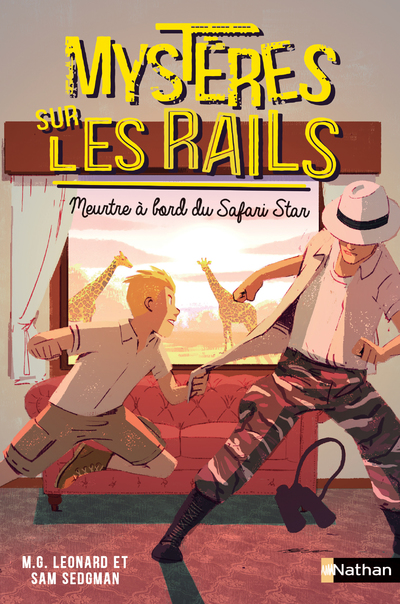 Mystères sur les rails - Meurtre à bord du Safari Star - Tome 3 - Roman Dès 9 ans