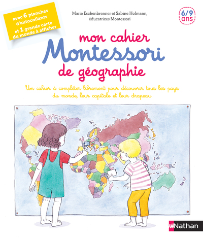 Mon cahier Montessori de géographie - 6/9 ans