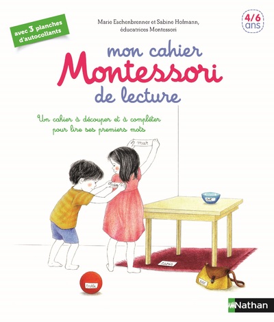 Mon cahier Montessori de lecture - 4/6 ans
