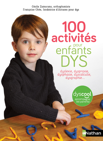100 activités pour enfants DYS - Dès 5 ans