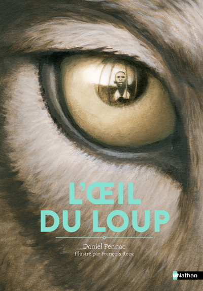 L'Oeil du loup - Daniel Pennac - L'album dès 7 ans