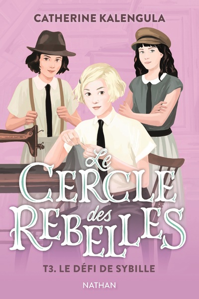 Le défi de Sybille - Le cercle des rebelles Tome 3 - Dès 9 ans - Livre numérique