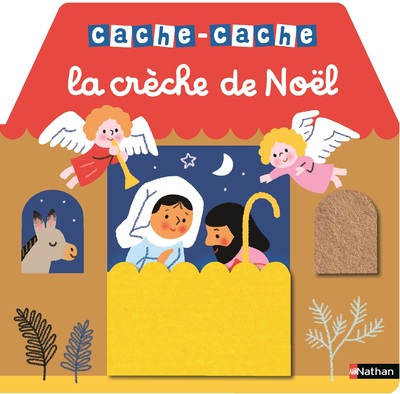La crèche de Noël - Cache-Cache- Un grand livre animé avec des flaps en feutrine - livre d'éveil pour les bébés dès 6 mois