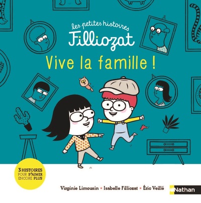 La famille - Les petites histoires Filliozat - Dès 4 ans