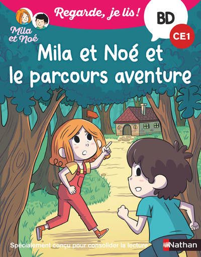 Regarde je lis ! Une BD à lire tout seul : Mila et Noé et le parcours aventure - BD - CE1