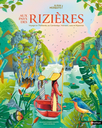 Au pays des rizières - Un grand album pour découvrir l'Asie du Sud-Est - Dès 7 ans