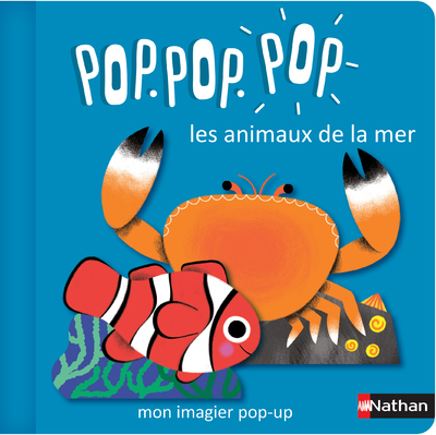 Pop.pop.pop -  Mon imagier pop-up des animaux de la mer - Dès 1 an