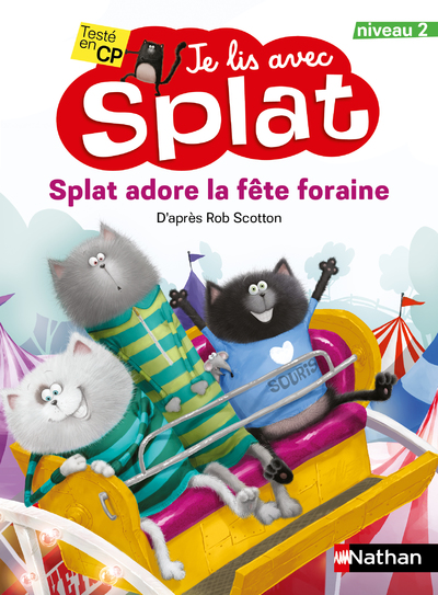 Je lis avec Splat : Splat adore la fête foraine - Niveau 2 - Dès 6 ans