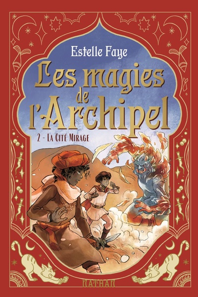 Les magies de l'archipel - Série Fantasy Tome 2/4 - La Cité Mirage - Dès 9 ans