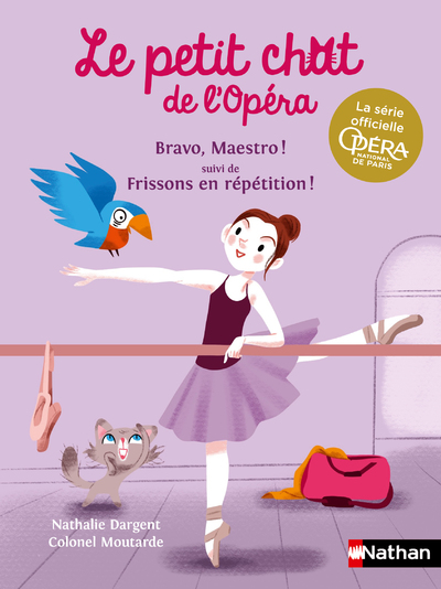 Le petit chat de l'Opéra: Bravo, Maestro ! & Frissons en répétition ! - Dès 6 ans