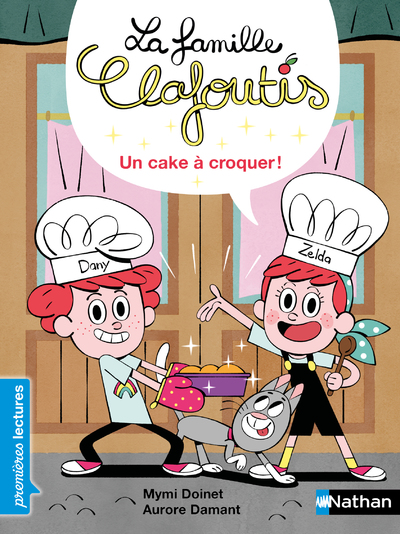 La famille Clafoutis : Un cake à croquer - Premières Lectures - Dès 6 ans