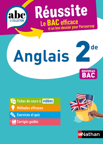 Anglais 2de - ABC Réussite - Programme de seconde 2023-2024 - Cours, Méthode, Exercices - EPUB